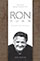 Ron Dunn - His life and mission