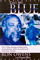 Call Me Blue: How a lying, cheating, stealing, lonely, drug and booze addict was transformed into a New Creation